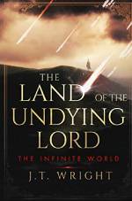 Download Ebook The Land of the Undying Lord Free Epub by J.T. Wright