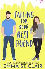Download Ebook Falling for Your Best Friend Free Epub/PDF by Emma St. Clair