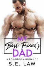 Download Ebook My Best Friend’s Dad Free Epub & PDF by S.E. Law