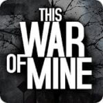 download this war of mine mod apk